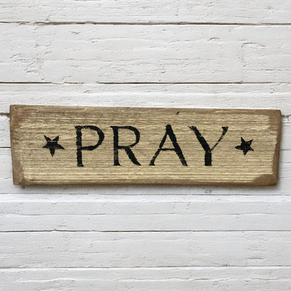 12"x3.5" Wooden Pray Sign - Holland Landscape Supply